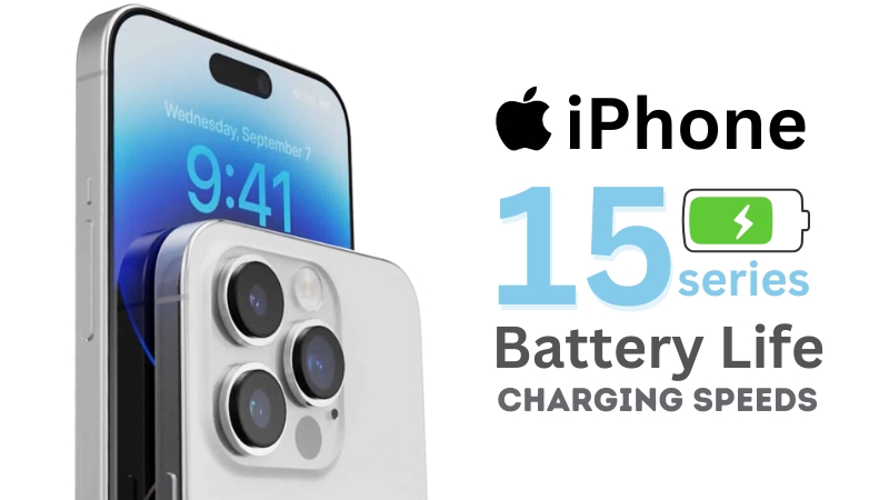 Apple iPhone 15 and iPhone 15 Pro Max battery life and charging speeds