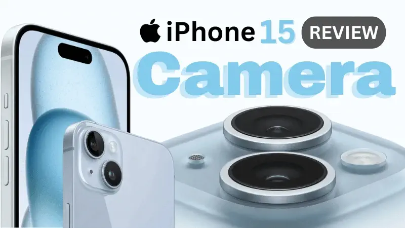 Apple iPhone 15 camera review